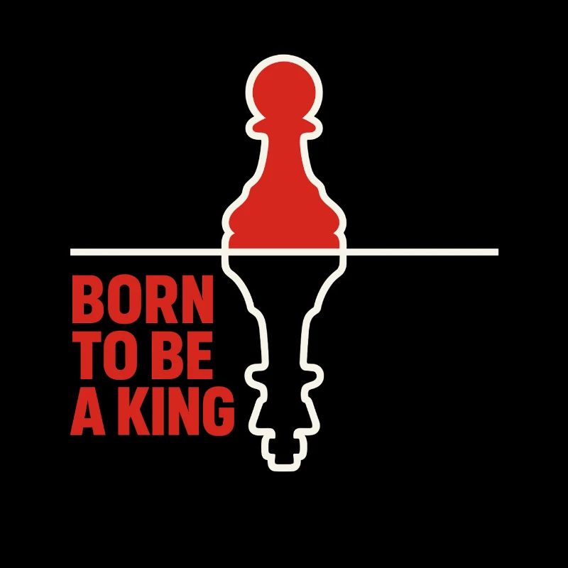 Born To Be A King Inspirierender Schachbauer
