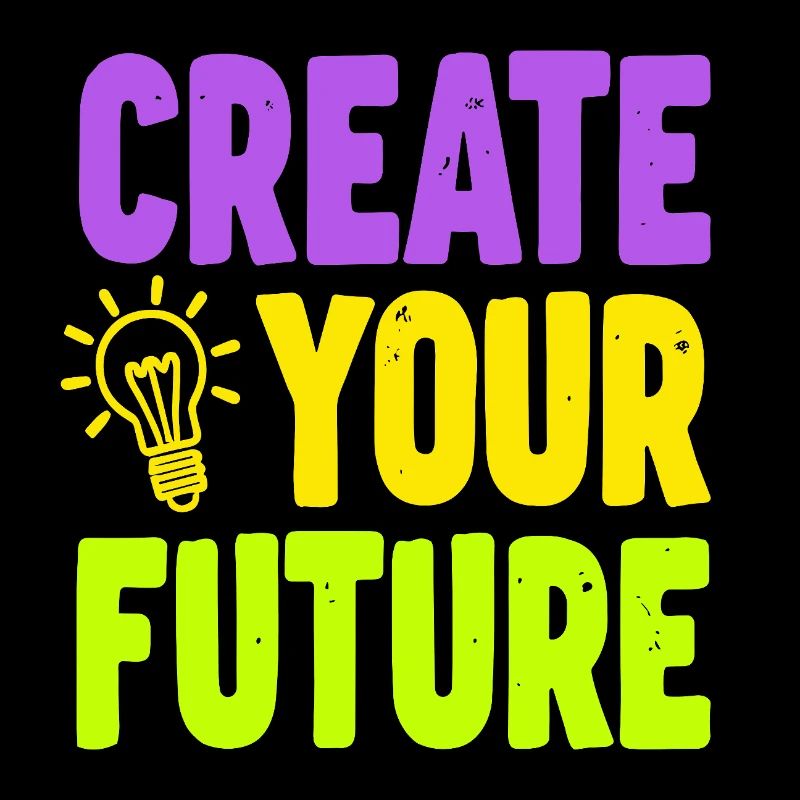 Create Your Future Glühbirne