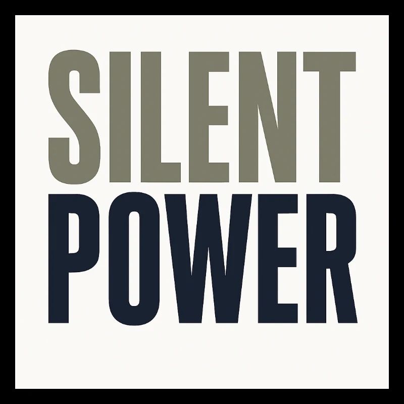 Silent Power – The Quiet Force