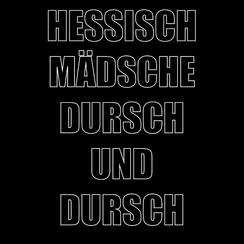 "hessisch Mädsche"