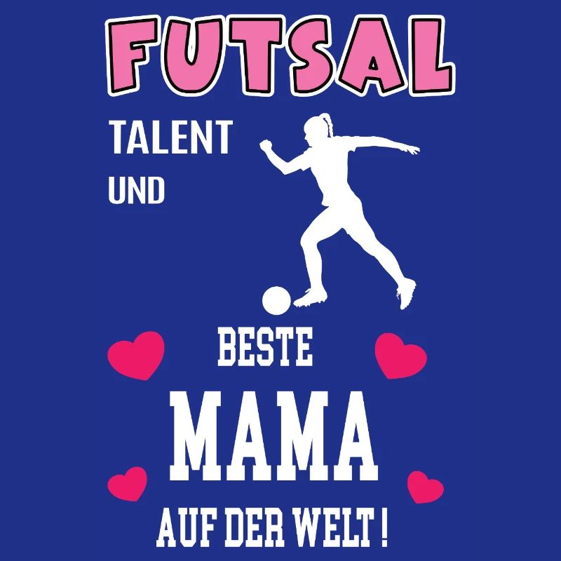 Futsal Beste Mama Mutter Muttertag Geburtstag