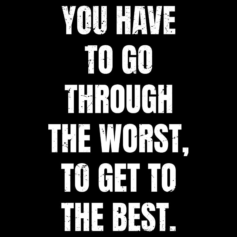 Il faut traverser le pire pour arriver à la