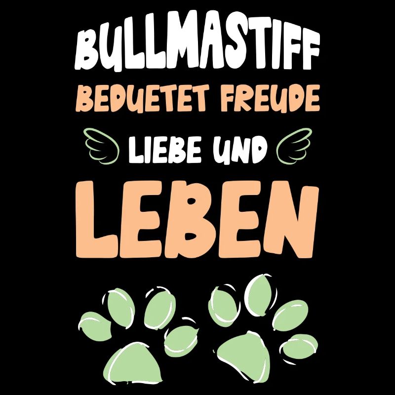 Bullmastiff means joy and life