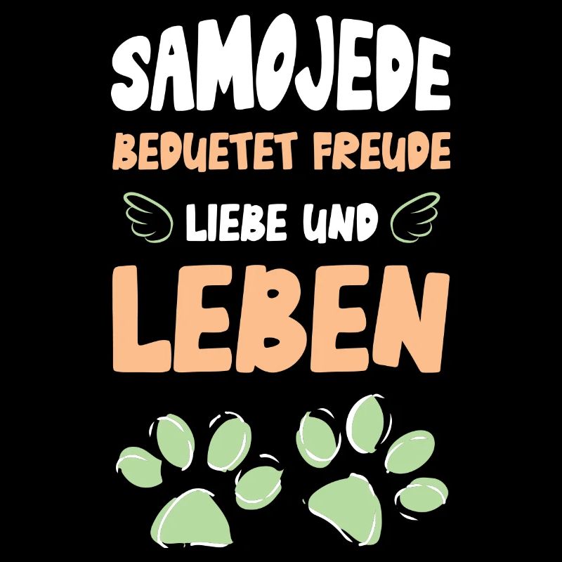 Samojede bedeutet Freude Liebe Leben