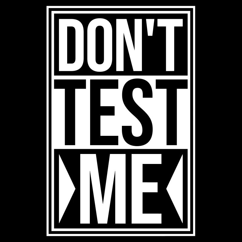 Ne me teste pas coquine, citation drôle de logo