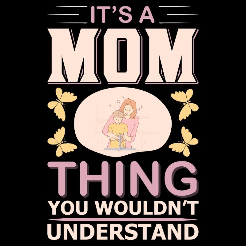 C’est une chose de maman que tu ne comprendrais pas Shirt