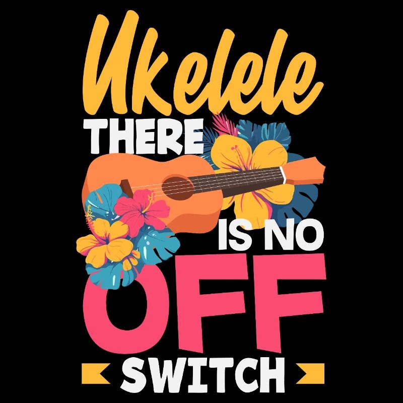 Ukulele There Is No Off Switch Hawaii Musiker