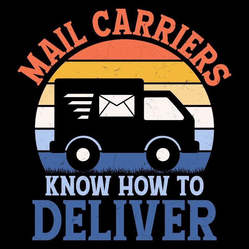 Mail Carriers Know How To Deliver Postal Worker Ma