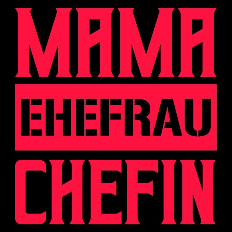 mama ehefrau chefin