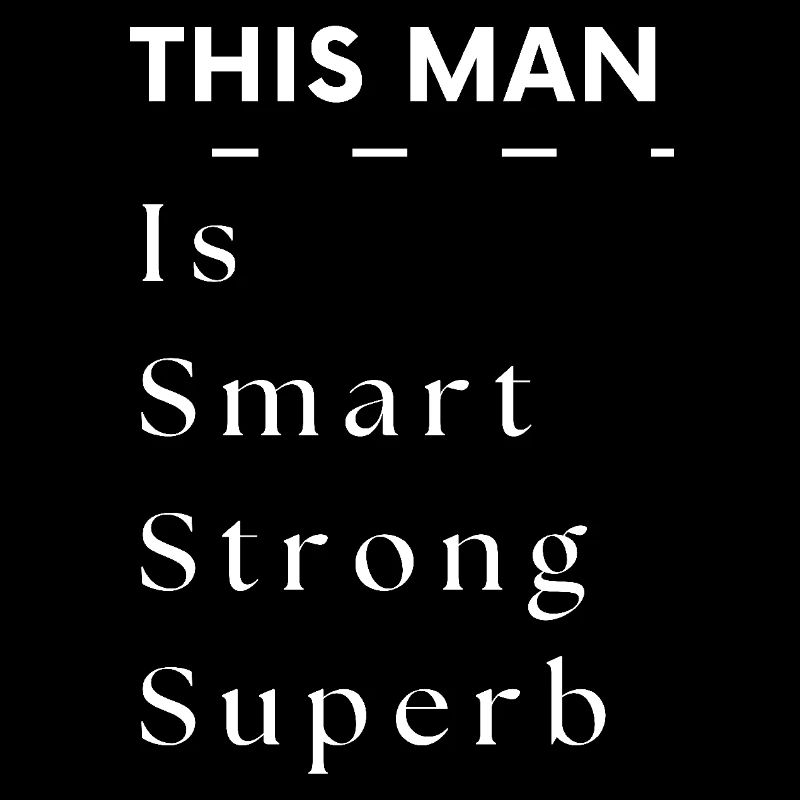 This man is smart strong superb