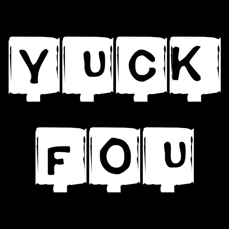 YUCK FOU - white