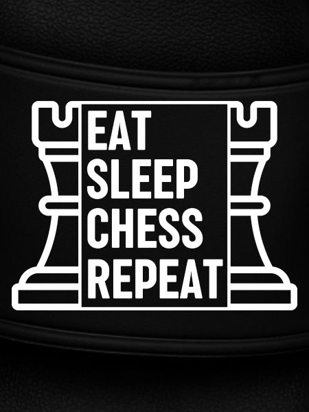 Eat Sleep Chess Repeat