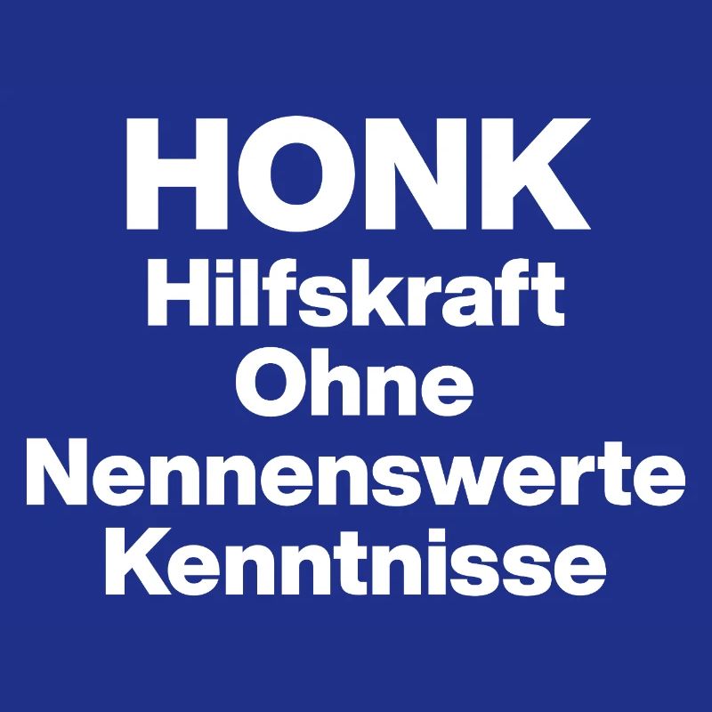 HONK AUXILIARY ILL WITHOUT NERWERT KNOWLEDGE. SARCASM