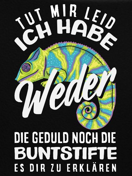 Weder Geduld noch Buntstifte – Sarkasmus