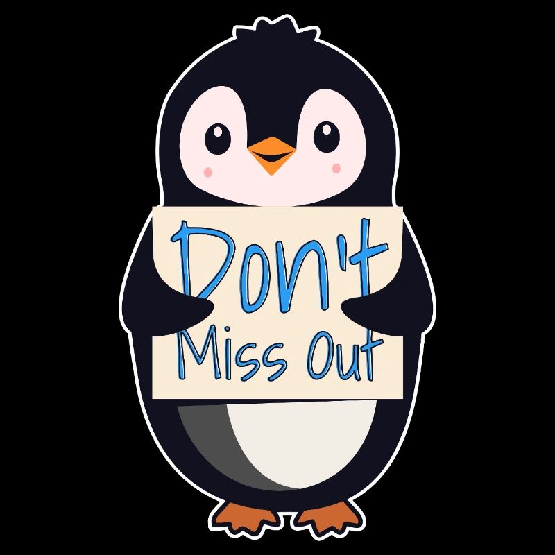 Pinguin mit Motivationszeichen – Verpassen Sie es nicht
