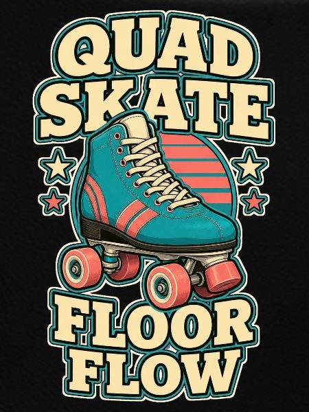 QUAD SKATE FLOOR FLOW