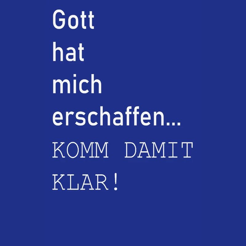 KOMM DAMIT KLAR! Spruch Geschenk funny witzig