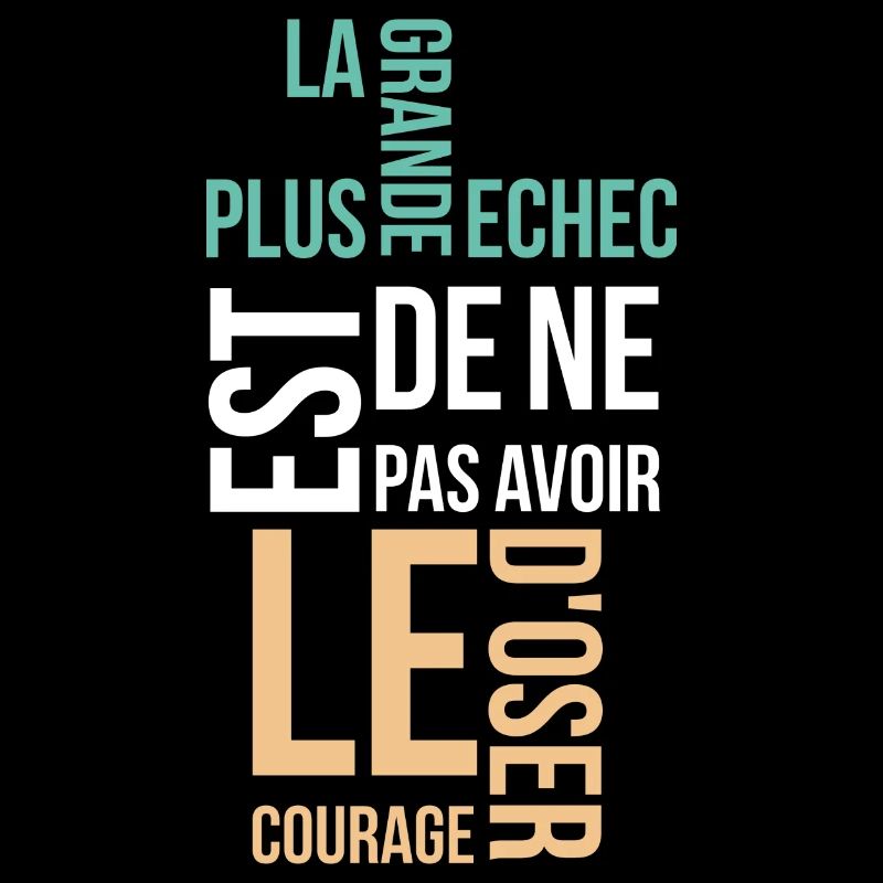 la plus grande echec est de ne pas avoir