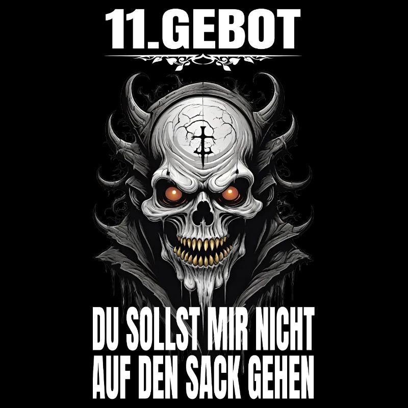 11. Gebot: Du sollst mir nicht auf den Sack gehen