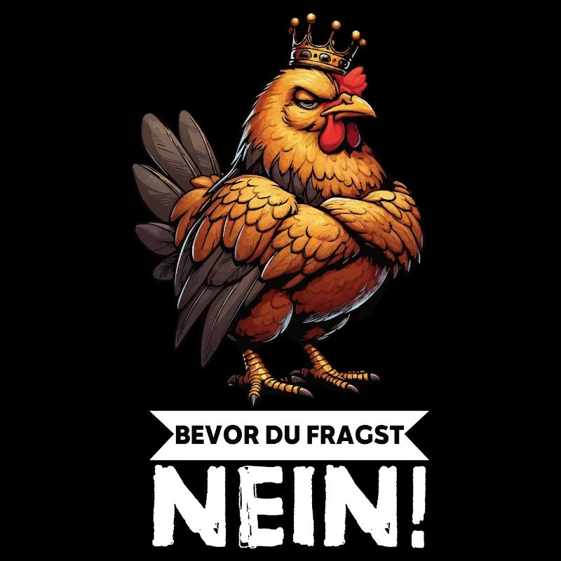 Before You Ask No Chickens Chicken Chicken Lover