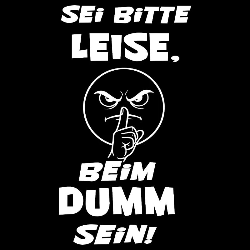 Sei Bitte Leise (Weisse Schrift)