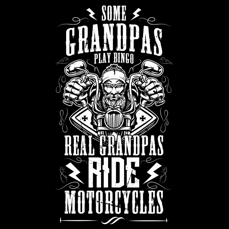 Some Grandpas Play Bingo Real Ride Motorcycle