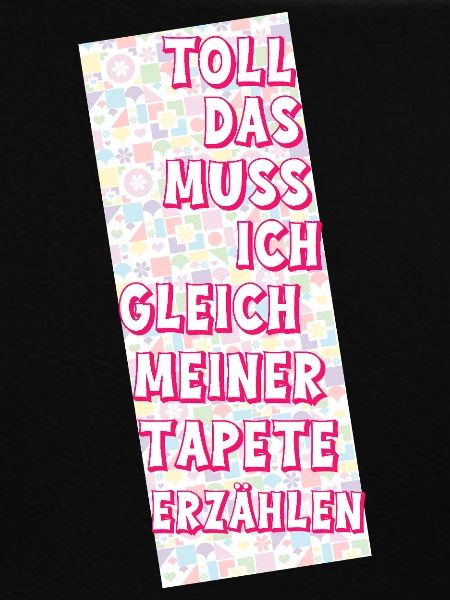 Toll - Sarkastischer Spruch