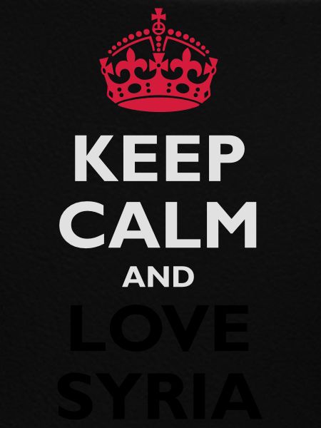 Keep Calm & Love Syria