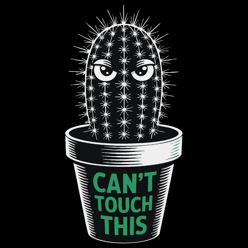 Can’t Touch This - Drôle de cactus avec dicton