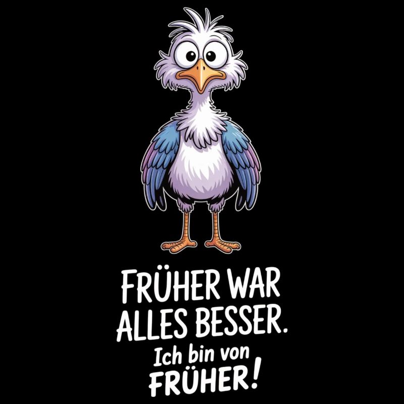 Früher War Alles Besser Lustiger Spruch