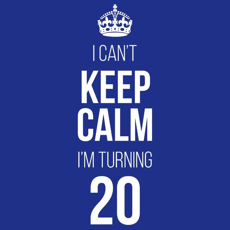 I can't calm down I'm turning 20