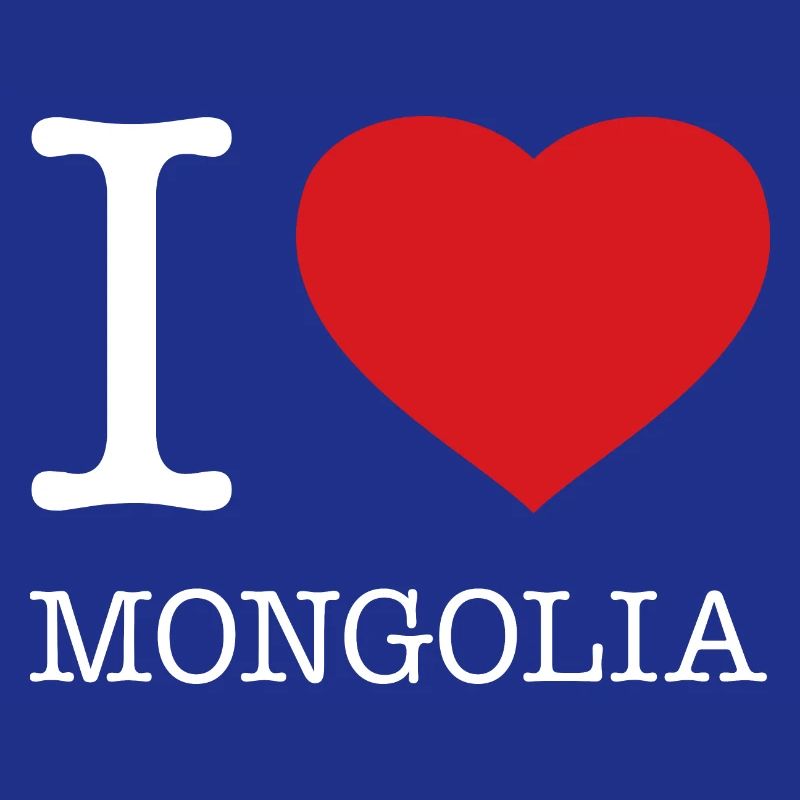 I LOVE MONGOLIA