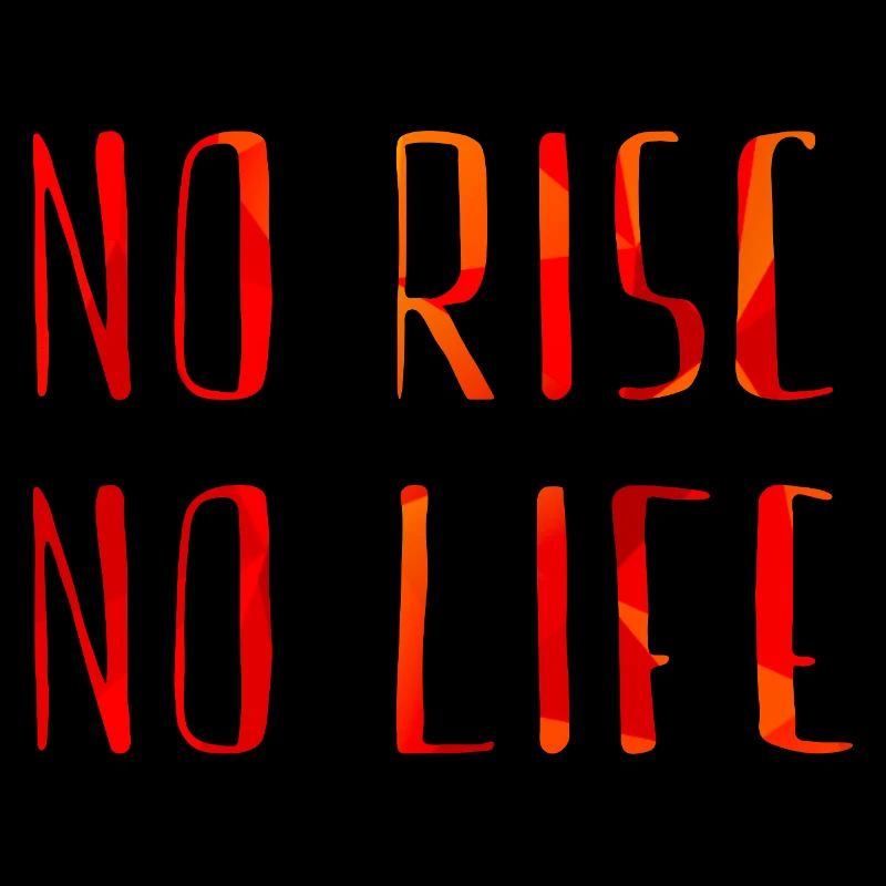 no risc no life