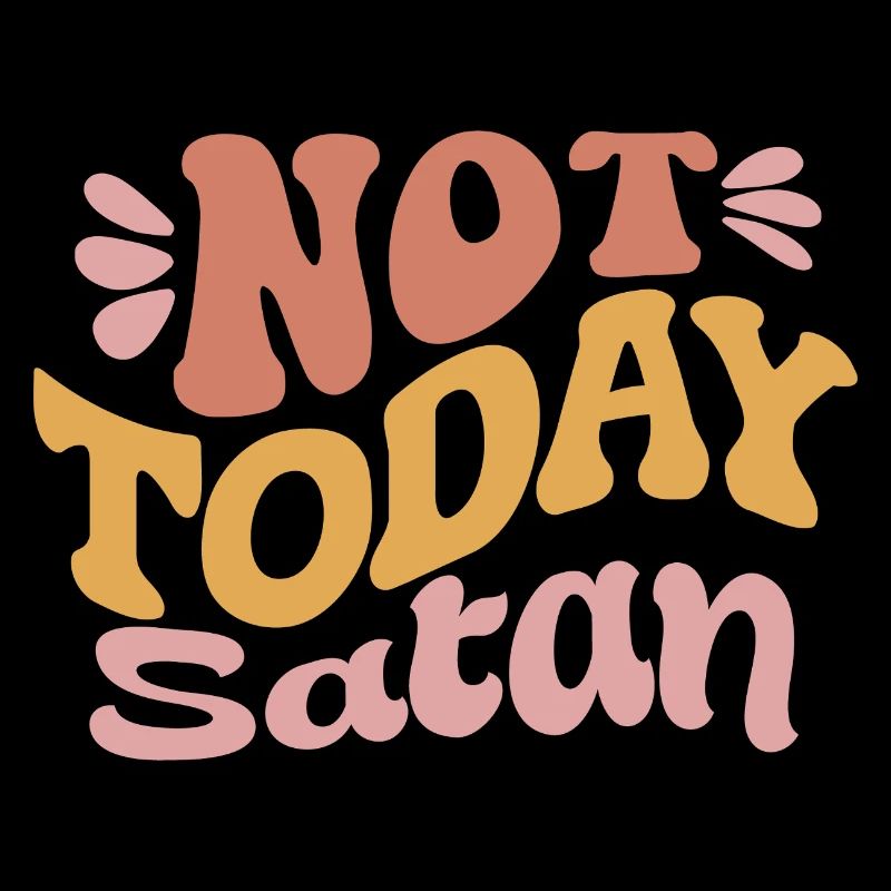 Not Satan today