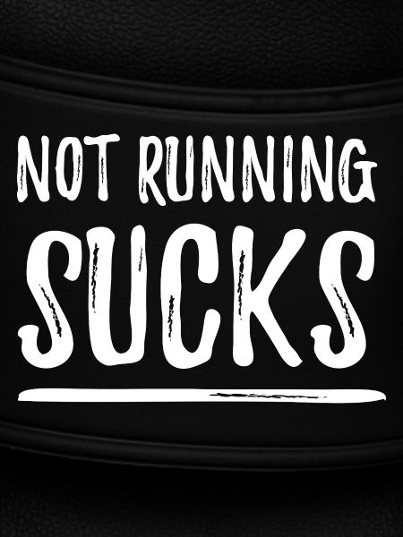 Not Running Sucks