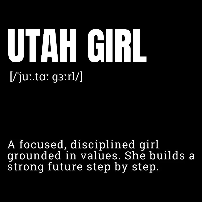 Utah Girl: Values and Focus