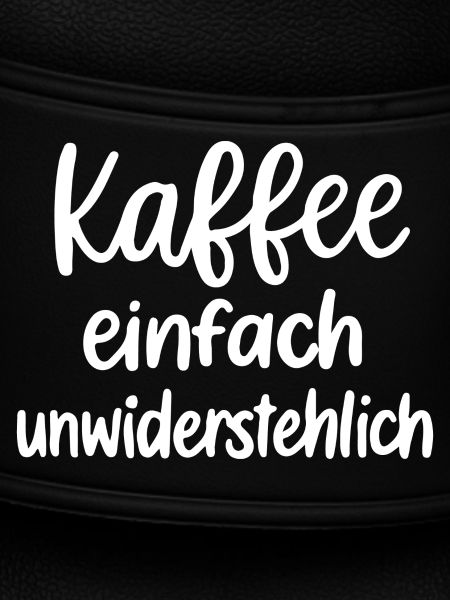 Kaffee Einfach Unwiderstehlich Geschenk Geschenkid