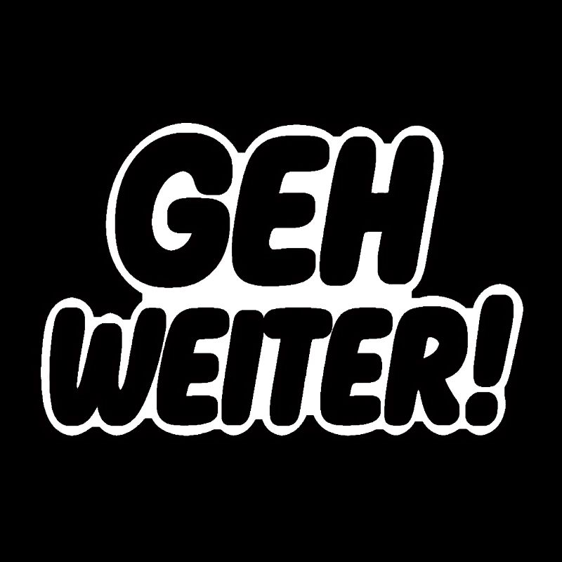 Geh weiter