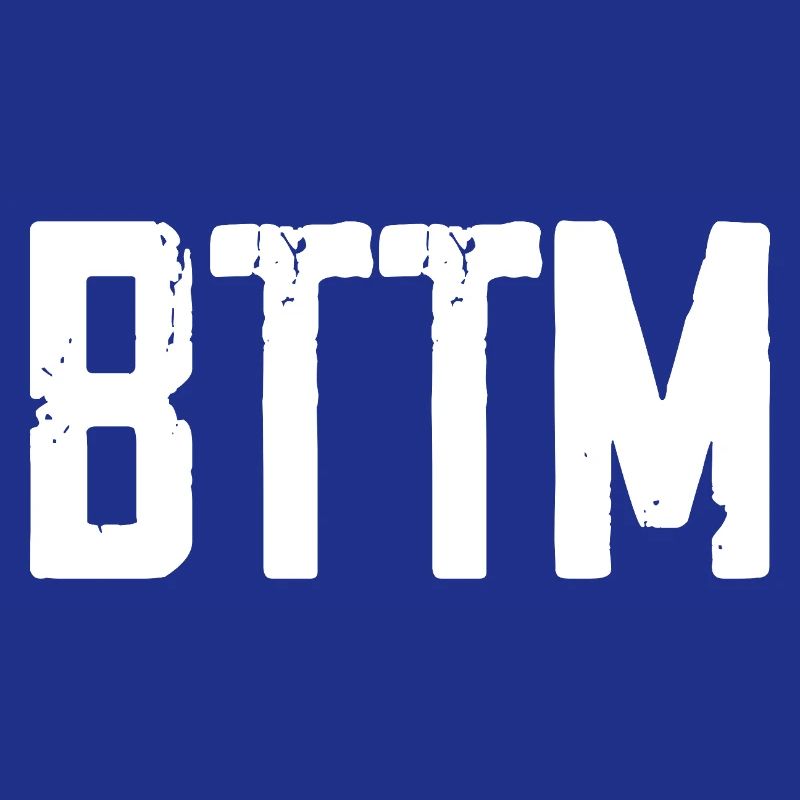 BTTM - Bas