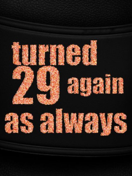 29 again happy birthday