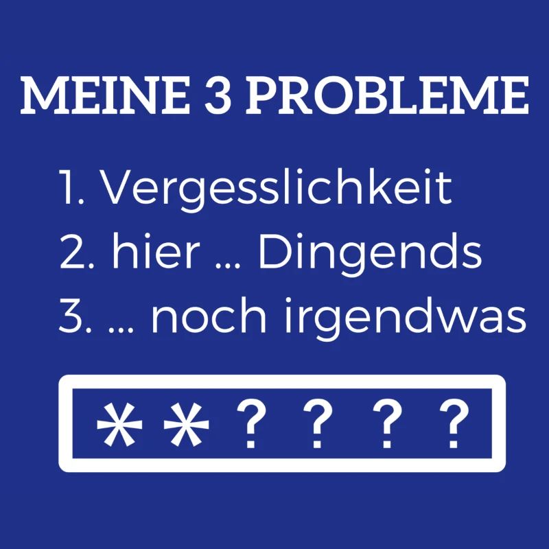 Meine 3 Probleme