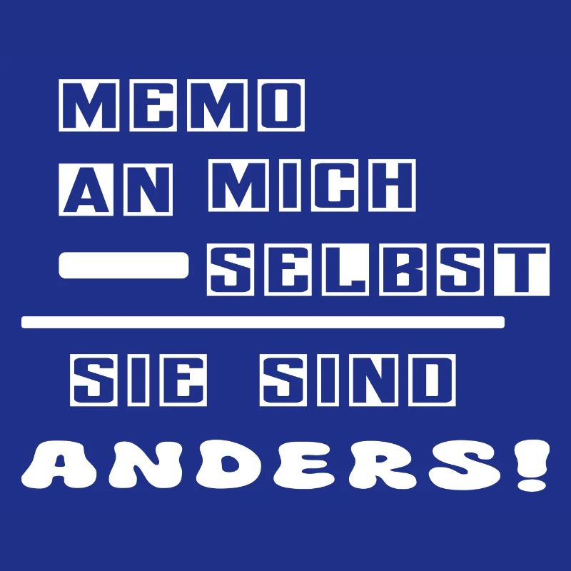 Sie sind anders !