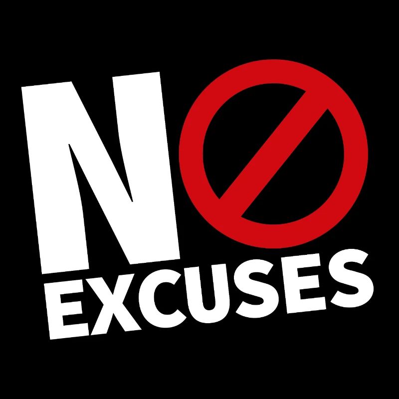 NO EXCUSES white