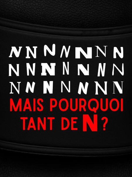 Why so many N's?