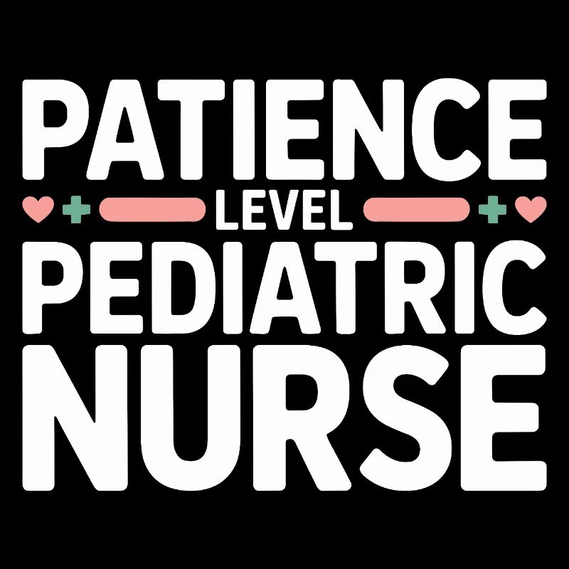 Pediatric Nurse Patience Level Pediatric Nursing
