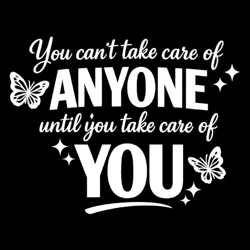Self-Care First - Quote