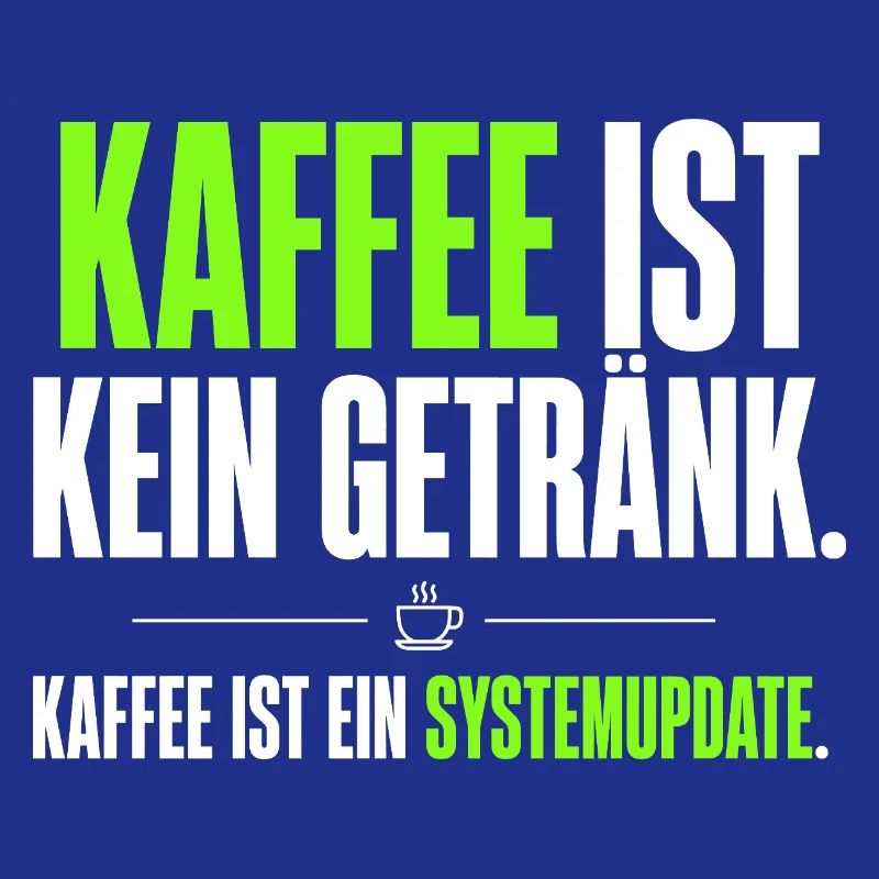 Kaffee ist kein Getränk – Systemupdate