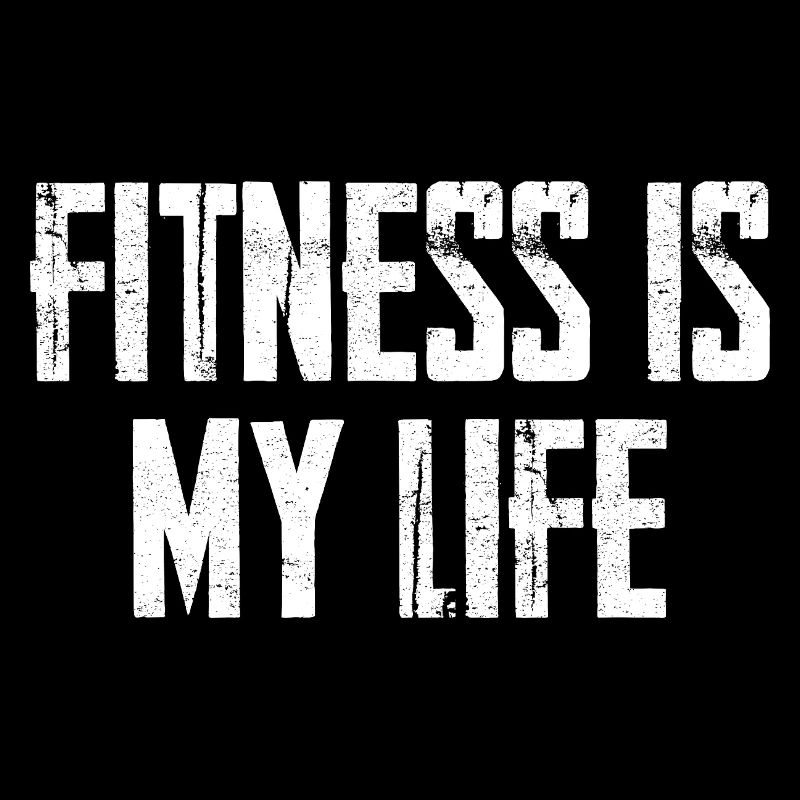 Fitness Is My Life