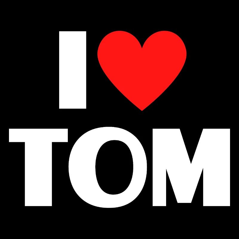 I love Tom Rotes Herz Romantischer Name Fan