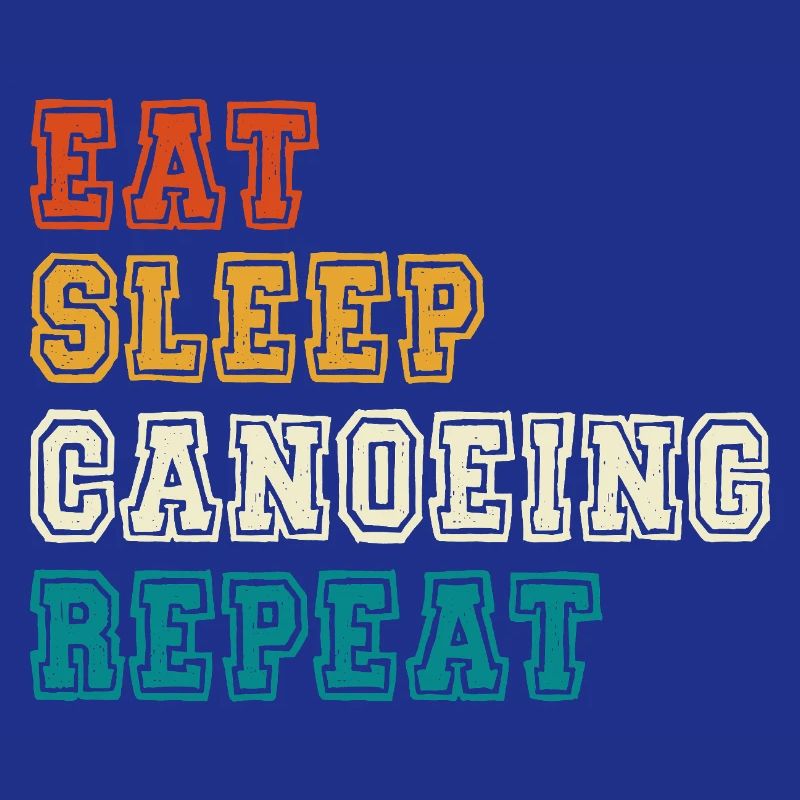 Eat Sleep Canoeing Repeat Farbblock